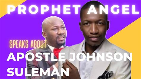 Prophet Uebert Angel Speaks About Apostle Johnson Suleman YouTube