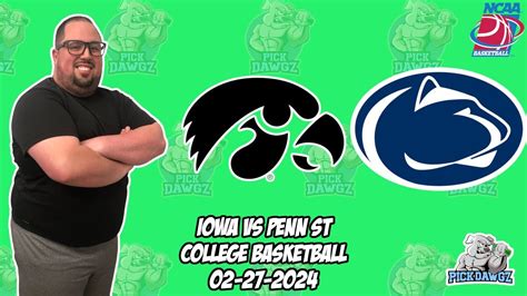 Iowa Vs Penn State 2 27 24 Free College Basketball Picks And