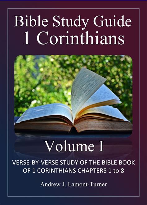 Bible Study Guide: 1 Corinthians Volume I eBook by Andrew J. Lamont