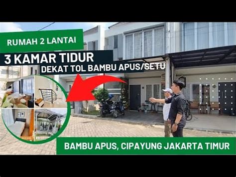 Rumah Mewah Lantai Di Bambu Apus Jakarta Timur Dekat Pintu Tol Tanpa