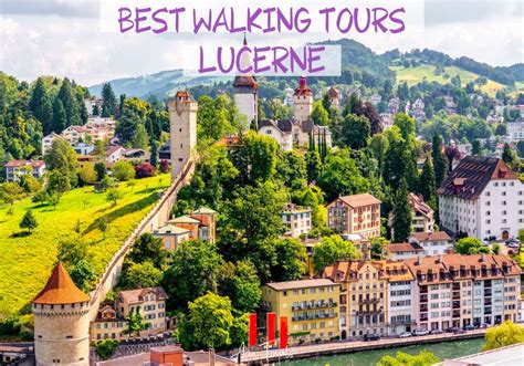 Best Walking Tours In Lucerne Switzerland Arzo Travels