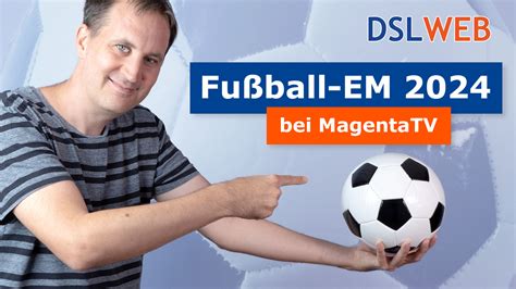 Fußball EM 2024 bei Magenta TV Alle 51 Spiele live und in UHD