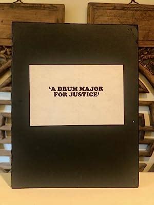 A Drum Major For Justice By KING Martin Luther Fine Stiff Wrappers