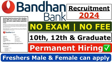 Bandhan Bank Recruitment 2024 No Exam No Fee Bandhan Bank Jobs Bank Job For Freshers