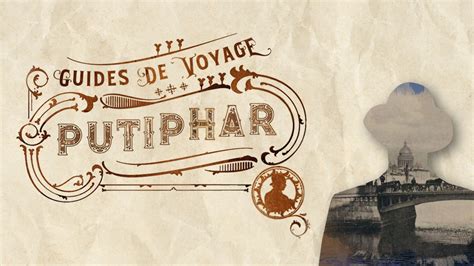 Guides De Voyage Putiphar Saison 2019 2020 L arrière Boutique Studio