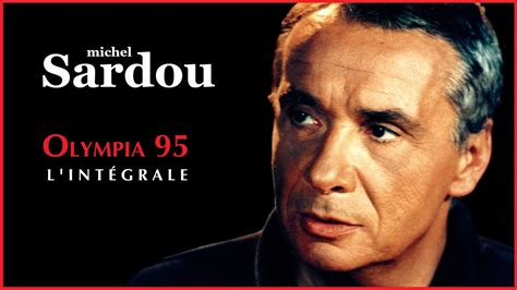 Michel Sardou Le Monde Ou Tu Vas Olympia Remasteris Youtube