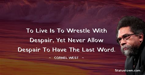 30+ Best Cornel West Quotes