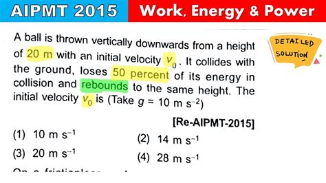 Re Aipmt A Ball Is Thrown Vertically Downwards From A Height Of