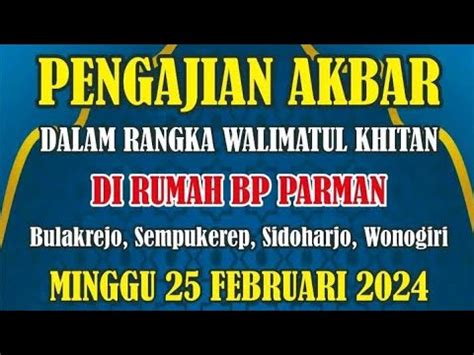 Pengajian Akbar Kh Anwar Zahid Terbaru Live Bulakrejo Tempukerep