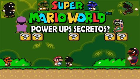 Explorando Os Power Ups Desconhecidos No Super Mario World Youtube