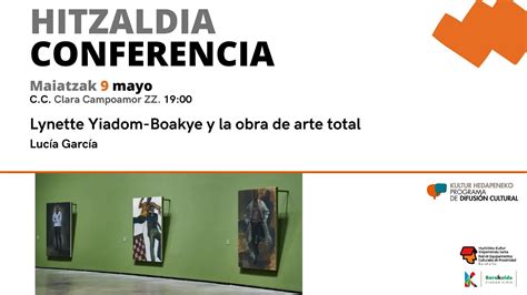 Hitzaldia Conferencia Lynette Yiadom Boakye Y La Obra De Arte Total