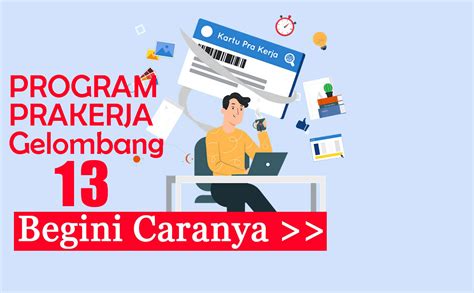 Begini Tahapan Cara Mendaftar Kartu Prakerja Gelombang Terbaru