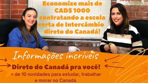 Intercâmbio no Canadá Saiba como estudar trabalhar e morar no Canadá