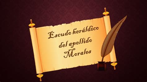 Escudo Del Apellido Morales Youtube