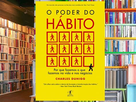 O Poder do Hábito Descubra como o LIVRO pode transformar sua vida