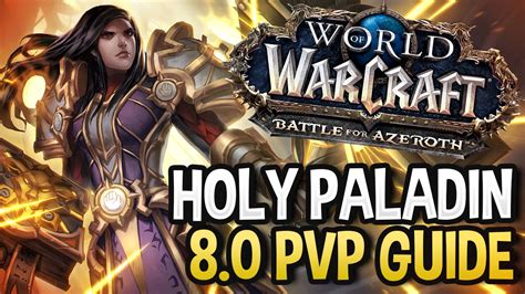 Abx - Get Started: Holy Paladin PvP Talents, Azerite Traits, Stats ...