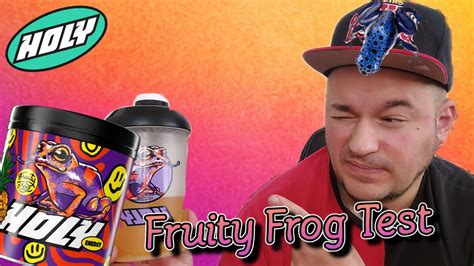 Fruity Frog Holy Energy Im Test Youtube