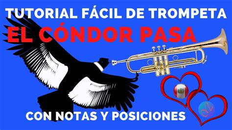 C Mo Tocar El Condor Pasa En Trompeta Tutorial Facil Notas Y