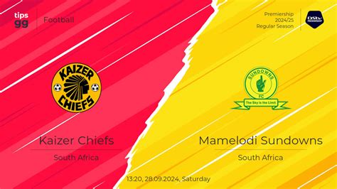 Watch Kaizer Chiefs Vs Mamelodi Sundowns 28092024 Live Stream