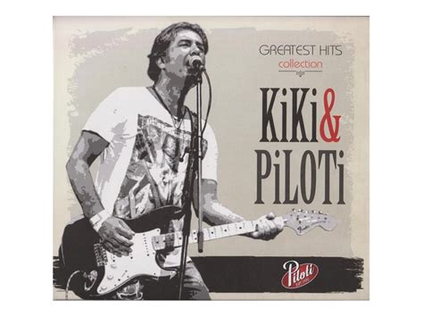 Kiki Piloti Greatest Hits Collection Kupindo