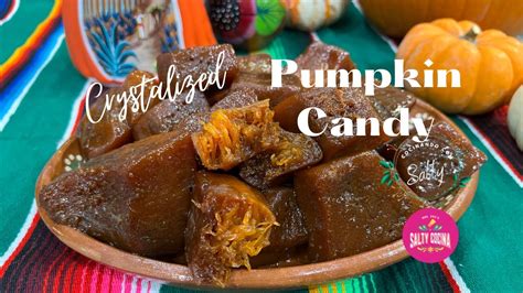 Crystallized Pumpkin Candy Dulces De Calabaza Criztalizado Youtube