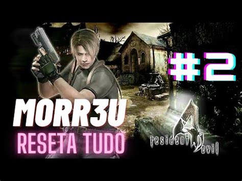 Desafio MORR3U RESETA TUDO 2 Modo PROFISSIONAL De Resident Evil 4