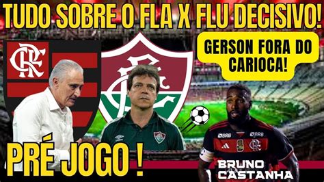 PRÉ JOGO FLAMENGO X FLUMINENSE GERSON FORA DO CARIOCÃO DINIZ VAI