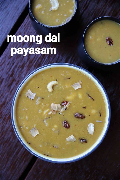 Moong Dal Payasam Recipe Paruppu Payasam Pasi Paruppu Payasam