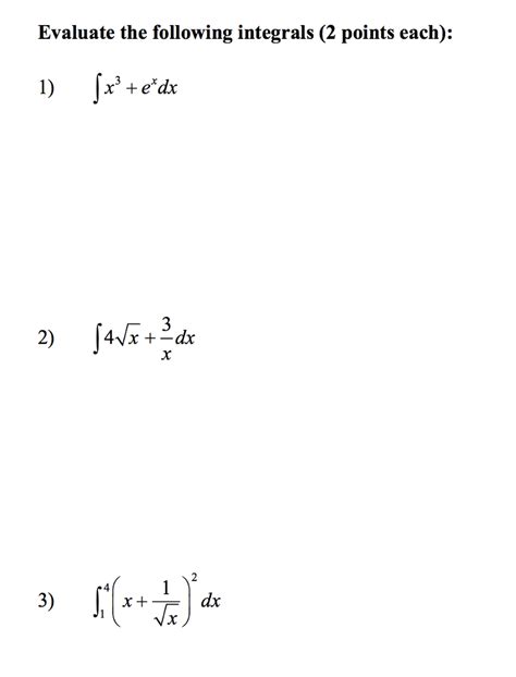 Solved Evaluate The Following Integrals 2 Points Each 4