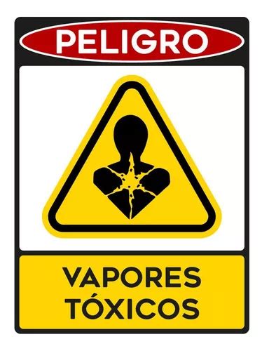 Señalamiento Peligro Vapores Toxicos Nom003 30x40 Meses Sin Intereses