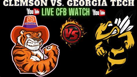 Clemson Tigers Vs Georgia Tech Yellow Jackets Live College Watch