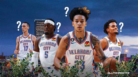 Thunder 3 Potential Trade Candidates Entering 2023 24 NBA Training Camp