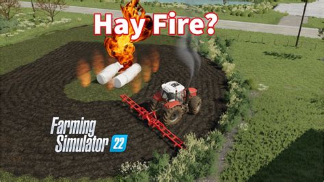 Hay Fire On Edgewater Saskatchewan Let S Play Episode Fs Youtube