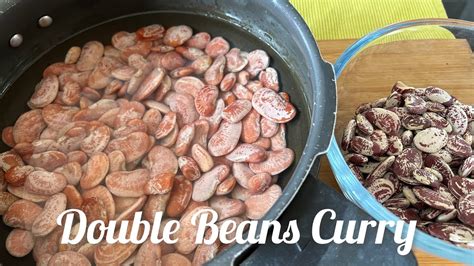 Double Beans Ki Recipe Lima Beans Curry Double Beans Curry काशीवाला ची भाजी ॥ Youtube