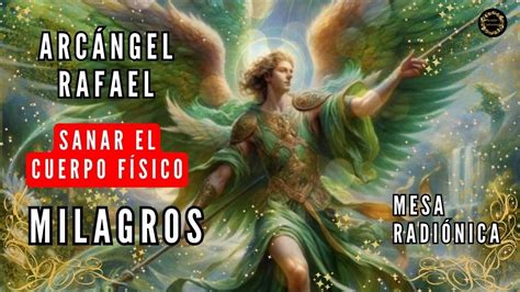 C Digo Arc Ngel Rafael Reparaci N Del Cuerpo Sanaci N F Sica Ley