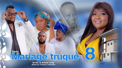 Mariage Truque Episode Nouveau Film Congolais Bel Art Prod Juillet