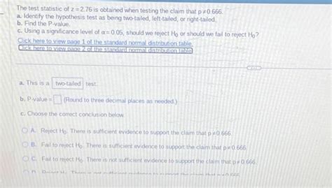 Solved The Test Statistic Of Z Is Obtained When Testing Chegg