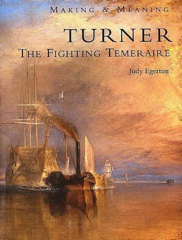 Turner, the fighting Temeraire | Open Library