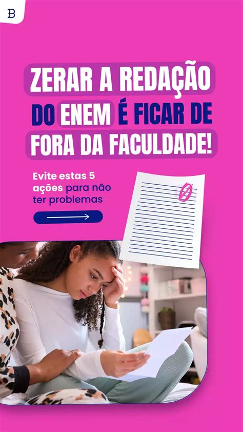 5 ações que fazem zerar a redação do Enem Blog do Beduka Matérias