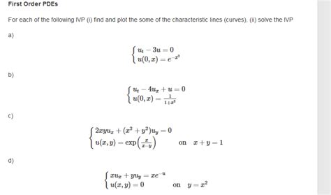 Solved First Order PDEs For Each Of The Following IVP I Chegg