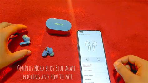 OnePlus Nord Buds Blue Agate Unboxing How To Pair And First