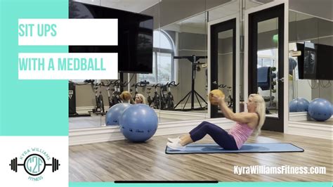 How To Do Situps With Medball Kyra Williams Fitness Favorite Ab