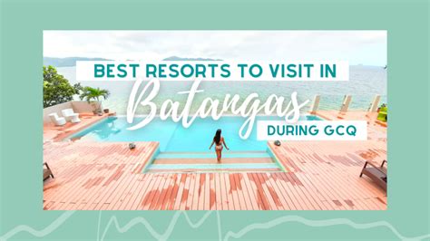 Best Resorts To Visit In Batangas During Gcq The Queens Escape