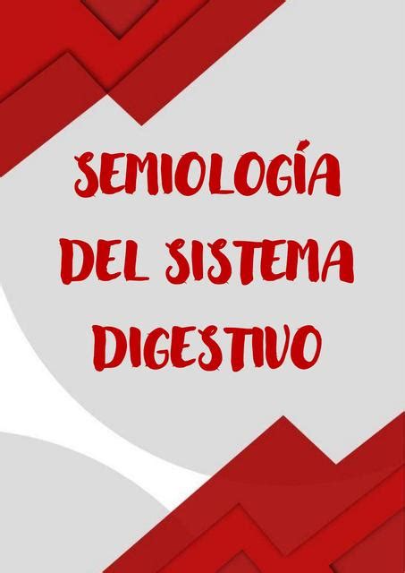 Semiología del Sistema Digestivo | Dr. Castro | uDocz 