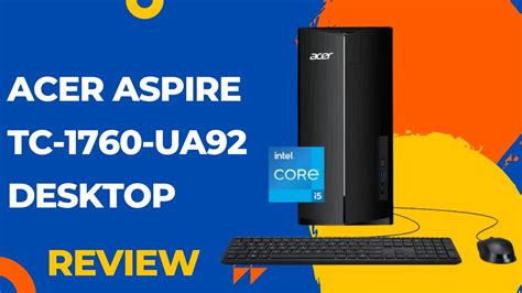 Acer Aspire Tc Ua Desktop Review Th Gen Intel Core I