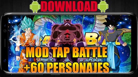 Descarga Nuevo Mod Dragon Ball Tap Battle Beta Personajes