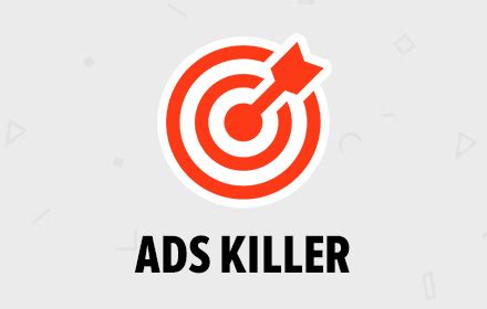 Ads Killer Your Freedom From Online Ads Chrome Extension