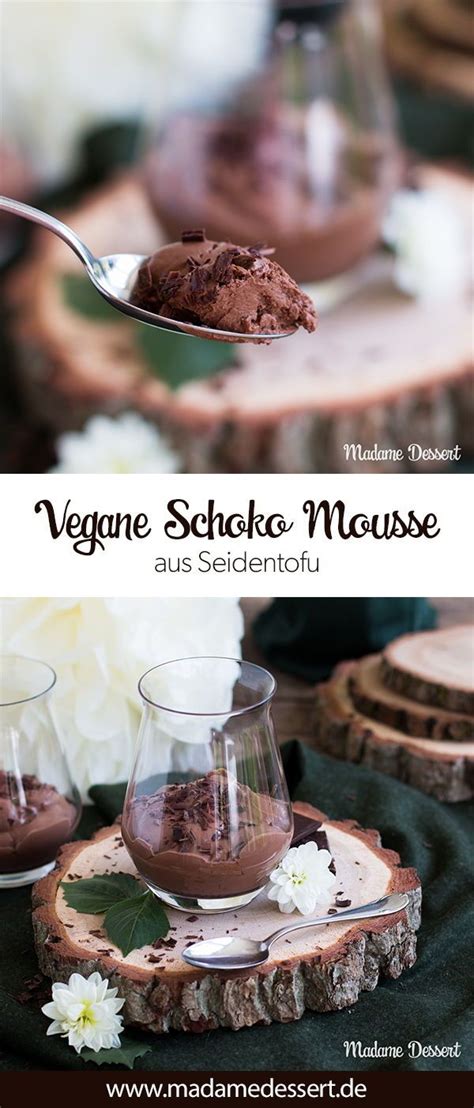 Vegane Schoko Mousse Aus Seidentofu Madame Dessert Vegan Chocolate