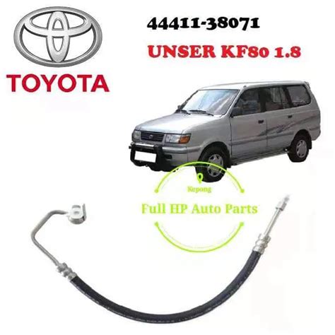 TOYOTA UNSER 1 8 KF80 Power Steering Pressure Hose 44410 38071 Lazada