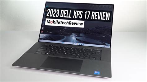 2023 Dell XPS 17 (9730) Review - WIREDGORILLA